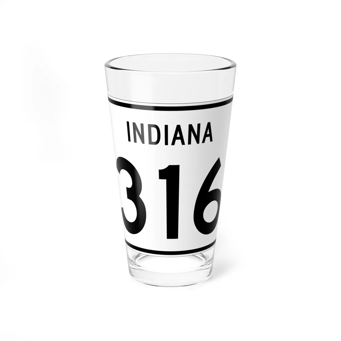 Indiana 316 (Indiana) (Road Sign) Pint Glass 16oz 16oz - Go Mug Yourself
