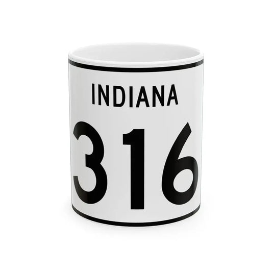 Indiana 316 (Indiana) (Road Sign) White Coffee Mug 11oz - Go Mug Yourself