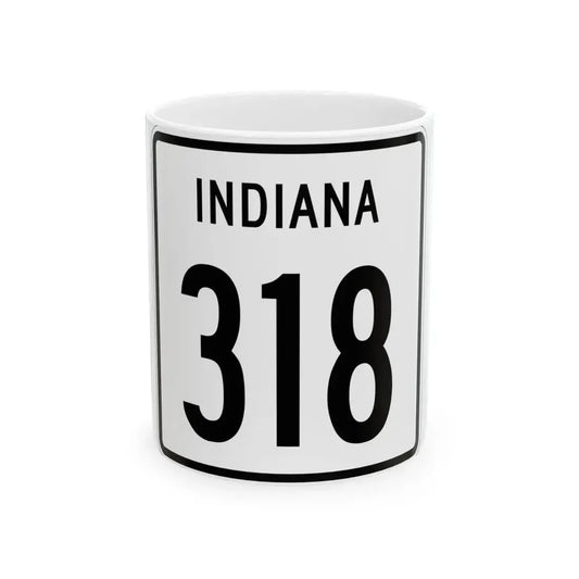 Indiana 318 1955 (Indiana) (Road Sign) White Coffee Mug 11oz - Go Mug Yourself