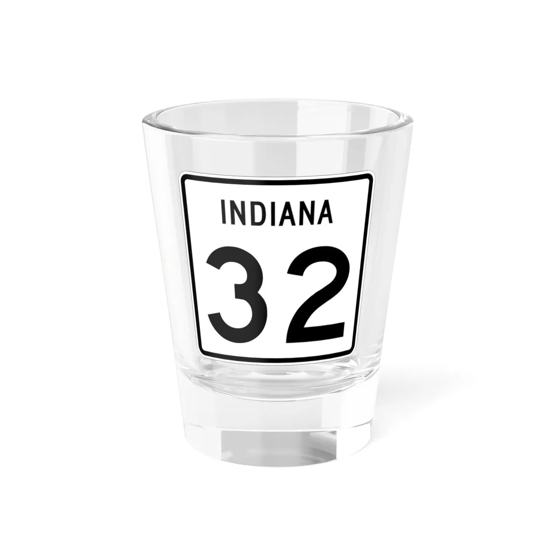 Indiana 32 (Indiana) (Road Sign) Shot Glass 1.5oz 1.5oz - Go Mug Yourself