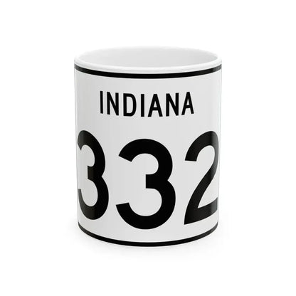 Indiana 332 (Indiana) (Road Sign) White Coffee Mug 11oz - Go Mug Yourself