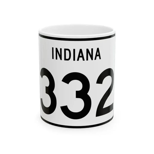 Indiana 332 (Indiana) (Road Sign) White Coffee Mug 11oz - Go Mug Yourself