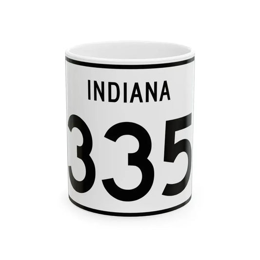 Indiana 335 (Indiana) (Road Sign) White Coffee Mug 11oz - Go Mug Yourself