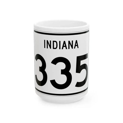 Indiana 335 (Indiana) (Road Sign) White Coffee Mug 15oz - Go Mug Yourself