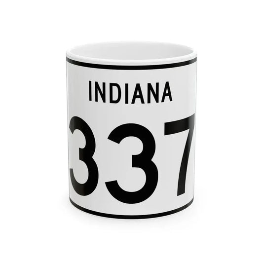 Indiana 337 (Indiana) (Road Sign) White Coffee Mug 11oz - Go Mug Yourself