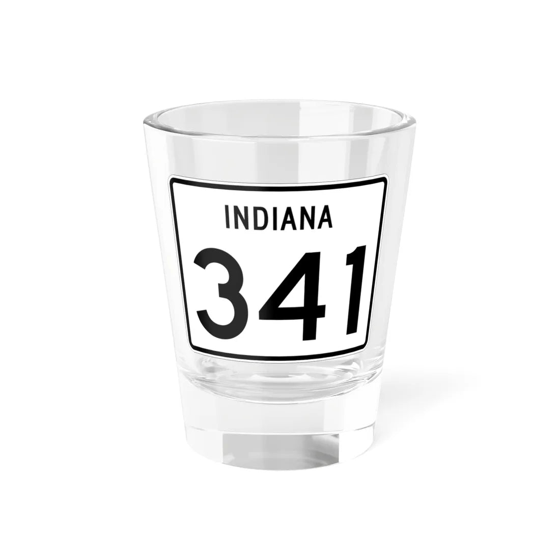 Indiana 341 (Indiana) (Road Sign) Shot Glass 1.5oz 1.5oz - Go Mug Yourself