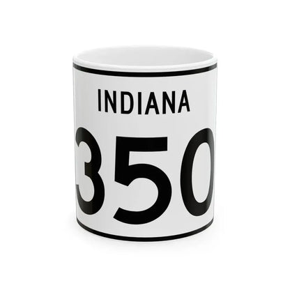 Indiana 350 (Indiana) (Road Sign) White Coffee Mug 11oz - Go Mug Yourself