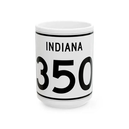 Indiana 350 (Indiana) (Road Sign) White Coffee Mug 15oz - Go Mug Yourself
