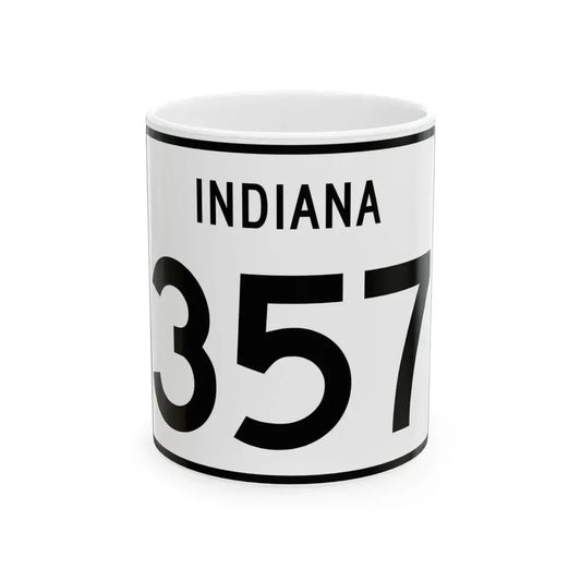 Indiana 357 (Indiana) (Road Sign) White Coffee Mug 11oz - Go Mug Yourself