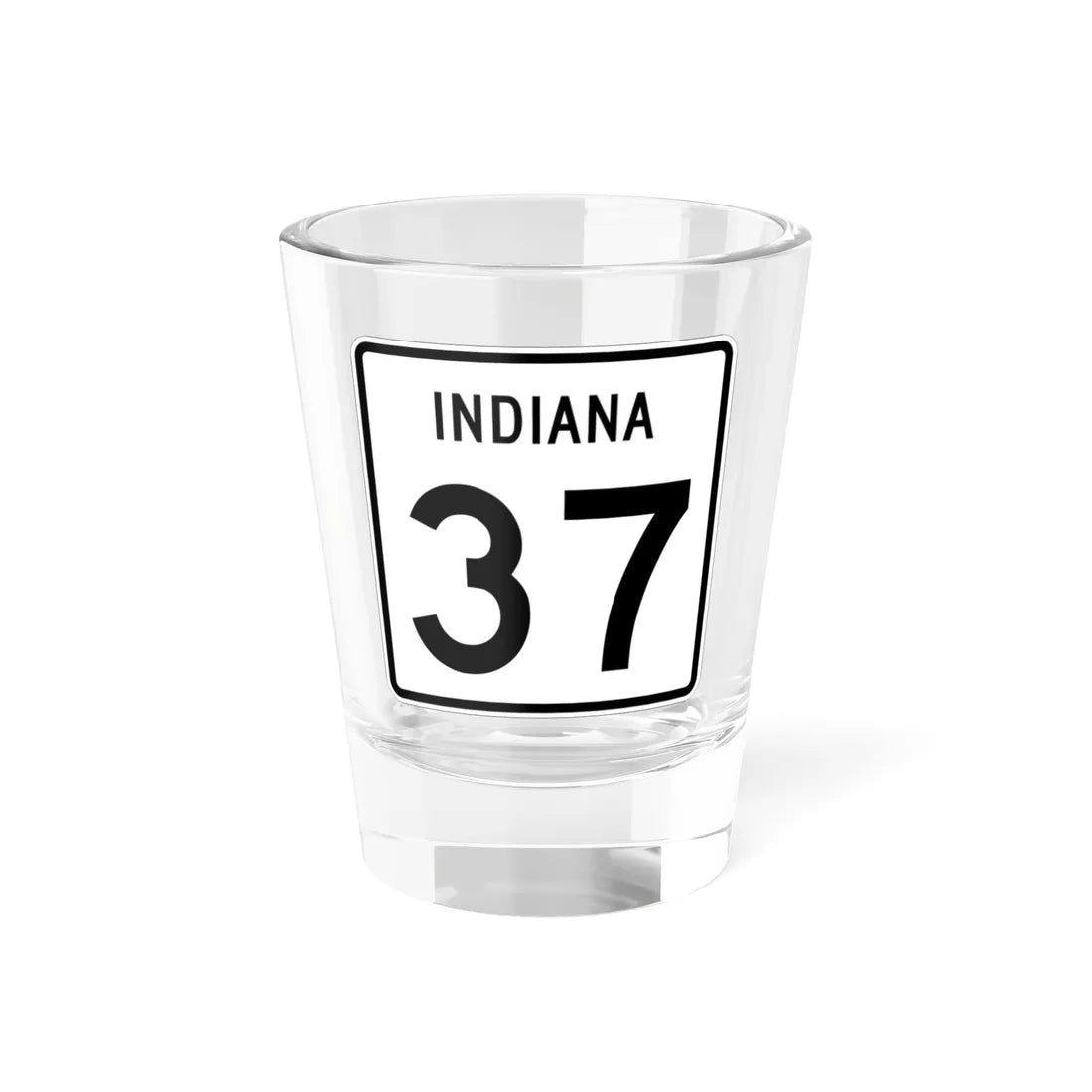 Indiana 37 (Indiana) (Road Sign) Shot Glass 1.5oz 1.5oz - Go Mug Yourself