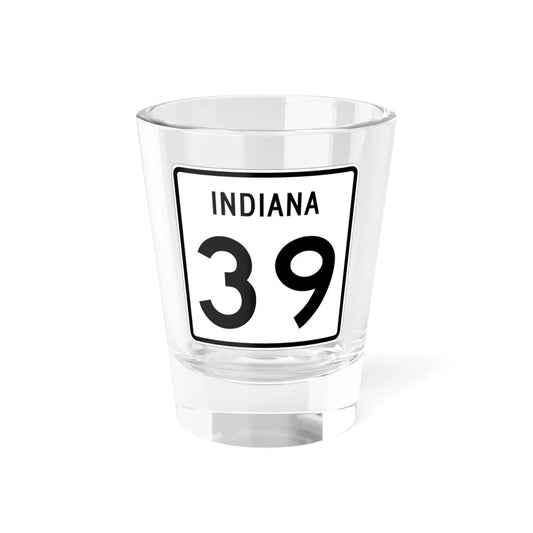 Indiana 39 (Indiana) (Road Sign) Shot Glass 1.5oz 1.5oz - Go Mug Yourself