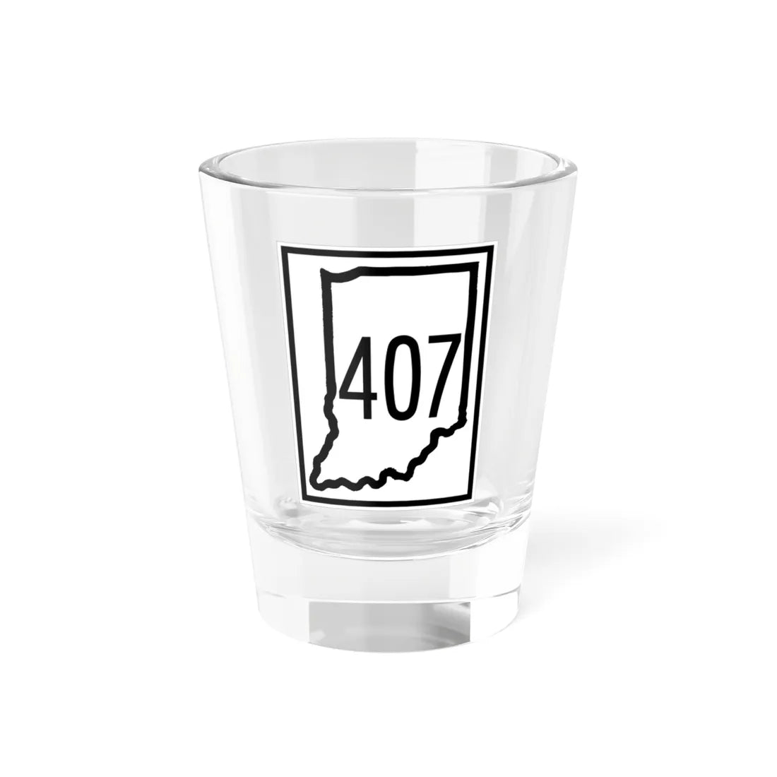 Indiana 407 (Indiana) (Road Sign) Shot Glass 1.5oz 1.5oz - Go Mug Yourself