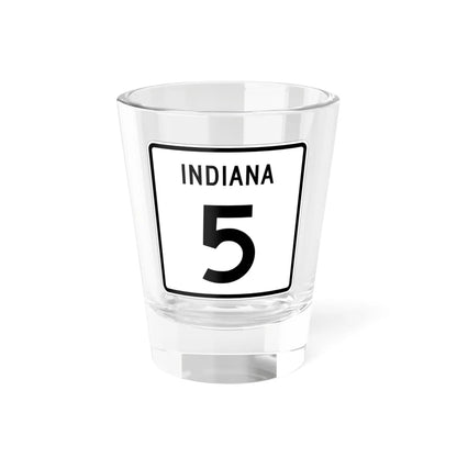 Indiana 5 (Indiana) (Road Sign) Shot Glass 1.5oz 1.5oz - Go Mug Yourself