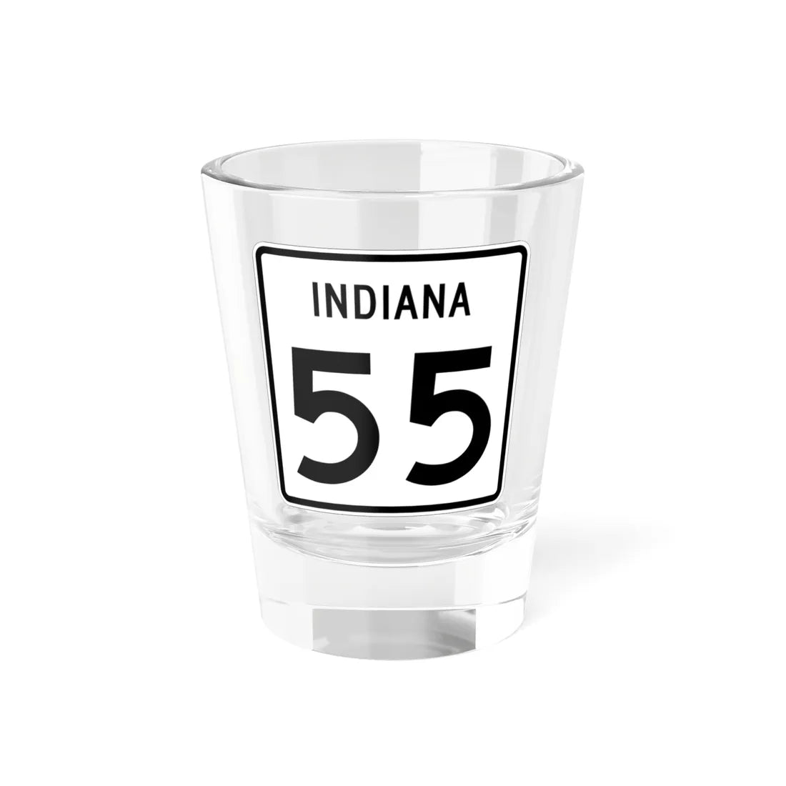 Indiana 55 (Indiana) (Road Sign) Shot Glass 1.5oz 1.5oz - Go Mug Yourself