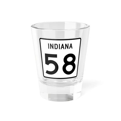 Indiana 58 (Indiana) (Road Sign) Shot Glass 1.5oz 1.5oz - Go Mug Yourself
