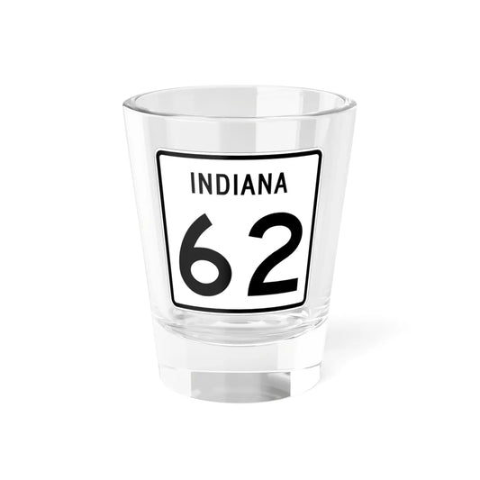 Indiana 62 (Indiana) (Road Sign) Shot Glass 1.5oz 1.5oz - Go Mug Yourself