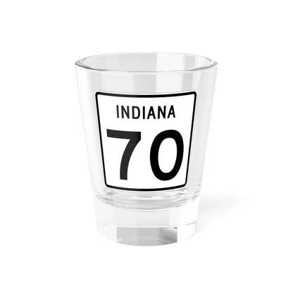 Indiana 70 (Indiana) (Road Sign) Shot Glass 1.5oz 1.5oz - Go Mug Yourself