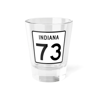 Indiana 73 (Indiana) (Road Sign) Shot Glass 1.5oz 1.5oz - Go Mug Yourself