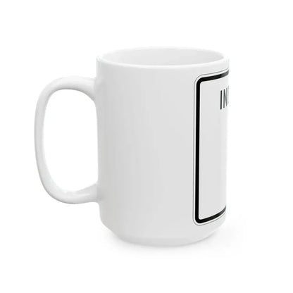 Indiana blank (Indiana) (Road Sign) White Coffee Mug - Go Mug Yourself