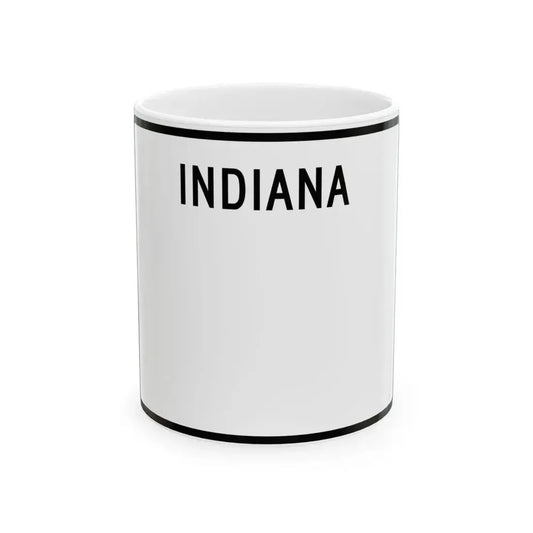 Indiana blank wide (Indiana) (Road Sign) White Coffee Mug 11oz - Go Mug Yourself