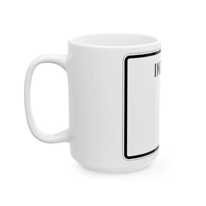 Indiana blank wide (Indiana) (Road Sign) White Coffee Mug - Go Mug Yourself