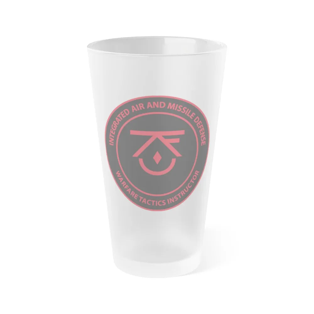 Integrated Air & Missile Defense Warfare Tactics Instructor IAMD WTI (U.S. Navy) Frosted Pint Glass 16oz-Go Mug Yourself