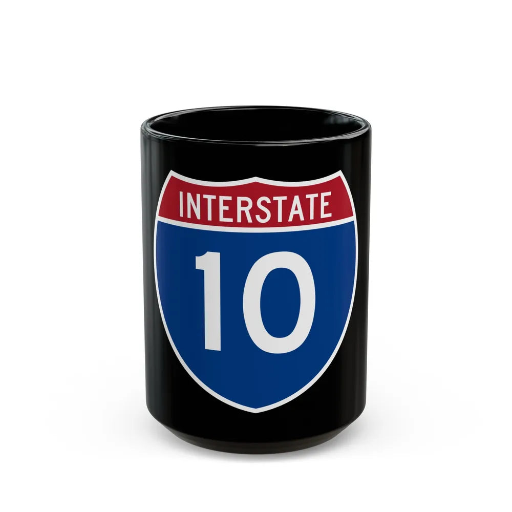 Interstate 10 (U.S. Highways) Black Coffee Mug-15oz-Go Mug Yourself