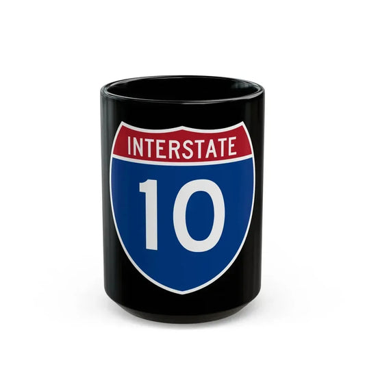Interstate 10 (U.S. Highways) Black Coffee Mug 15oz - Go Mug Yourself