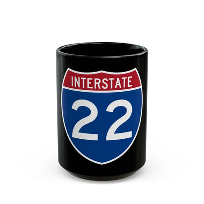 Interstate 22 (U.S. Highways) Black Coffee Mug-15oz-Go Mug Yourself