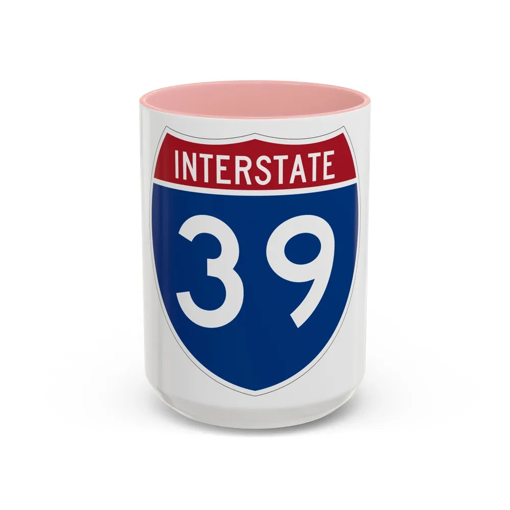 Interstate 39 (U.S. Highways) Accent Coffee Mug-15oz-Pink-Go Mug Yourself