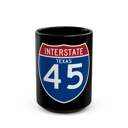 Interstate 45 (U.S. Highways) Black Coffee Mug 15oz - Go Mug Yourself