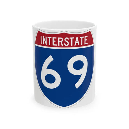 Interstate 69 (U.S. Highways) White Coffee Mug-11oz-Go Mug Yourself