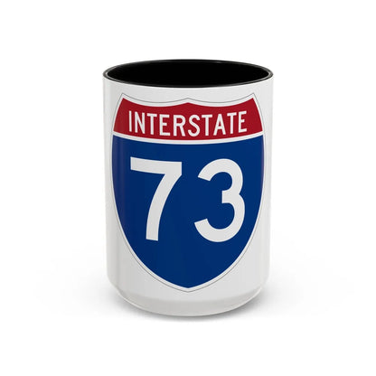 Interstate 73 (U.S. Highways) Accent Coffee Mug-15oz-Black-Go Mug Yourself