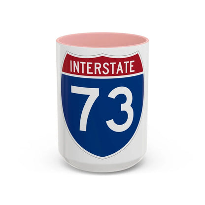 Interstate 73 (U.S. Highways) Accent Coffee Mug-15oz-Pink-Go Mug Yourself