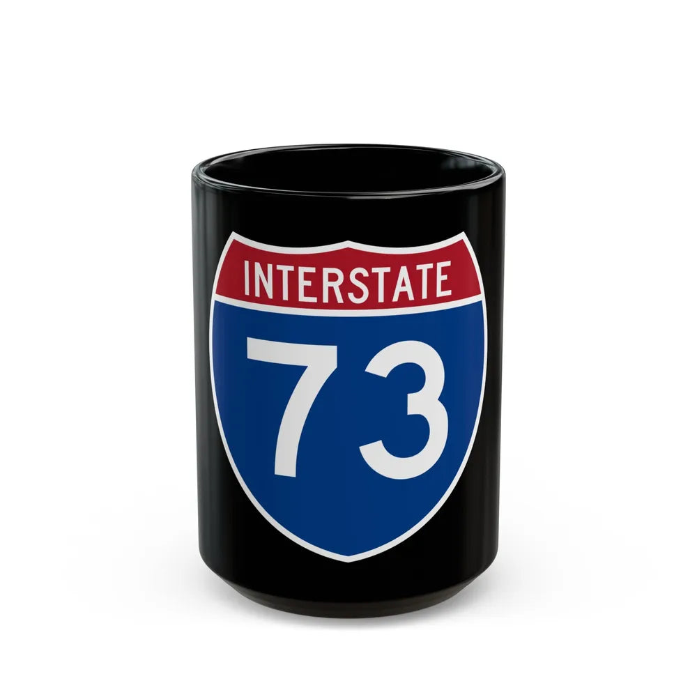 Interstate 73 (U.S. Highways) Black Coffee Mug-15oz-Go Mug Yourself