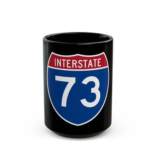 Interstate 73 (U.S. Highways) Black Coffee Mug-15oz-Go Mug Yourself