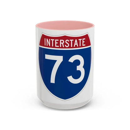 Interstate 73 (U.S. Highways) Accent Coffee Mug 15oz Pink - Go Mug Yourself
