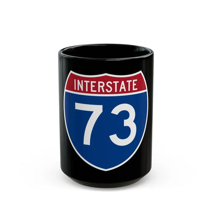 Interstate 73 (U.S. Highways) Black Coffee Mug 15oz - Go Mug Yourself