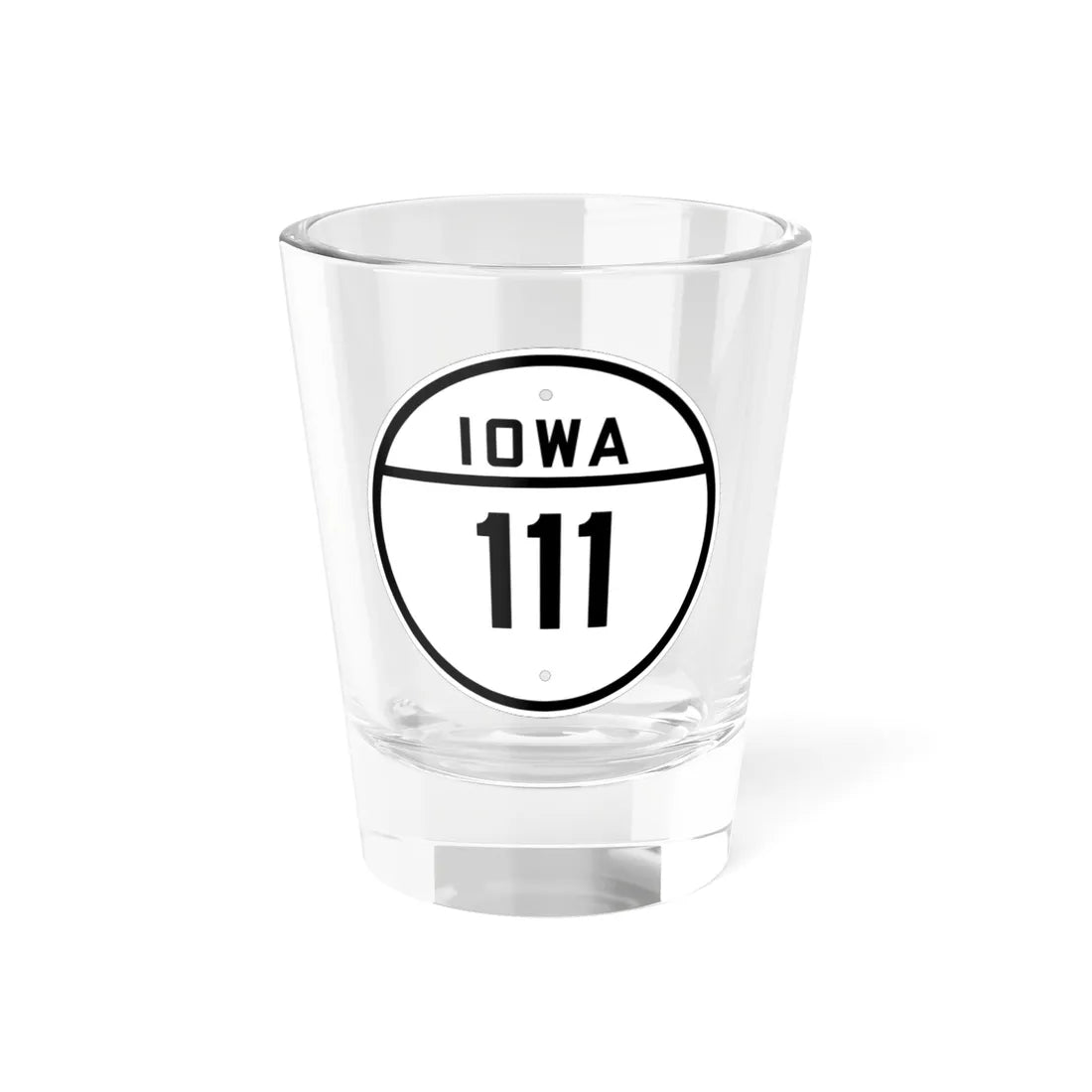 Iowa 111 1926 (Iowa) (Road Sign) Shot Glass 1.5oz 1.5oz - Go Mug Yourself