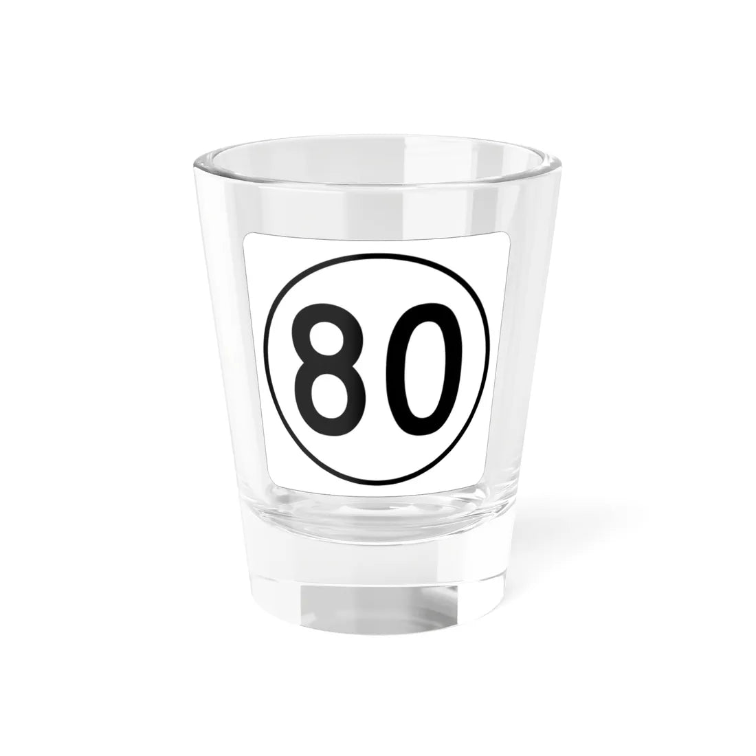 Iowa 80 1948 (Iowa) (Road Sign) Shot Glass 1.5oz 1.5oz - Go Mug Yourself