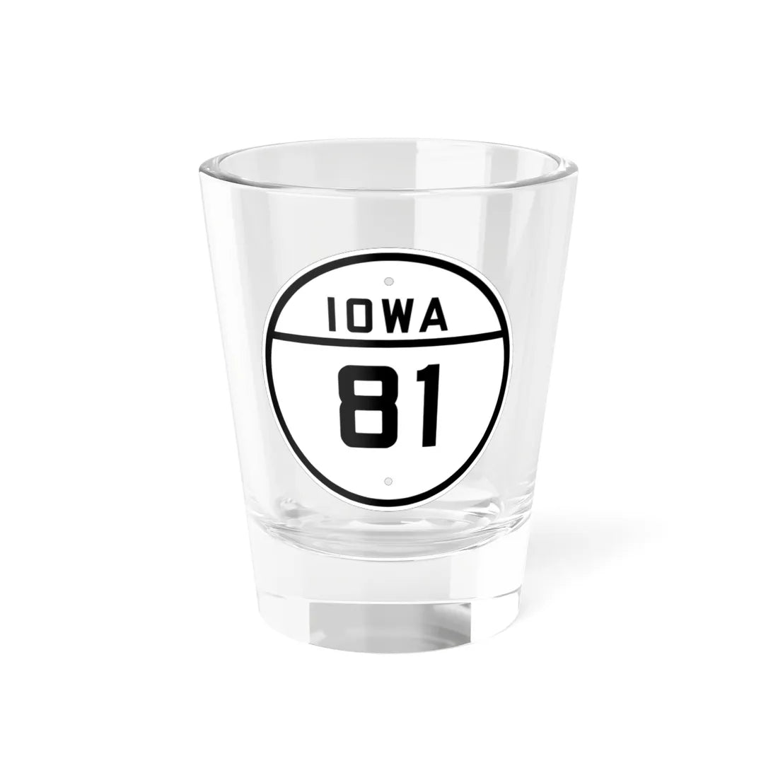 Iowa 81 1926 (Iowa) (Road Sign) Shot Glass 1.5oz 1.5oz - Go Mug Yourself
