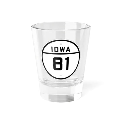 Iowa 81 1926 (Iowa) (Road Sign) Shot Glass 1.5oz 1.5oz - Go Mug Yourself