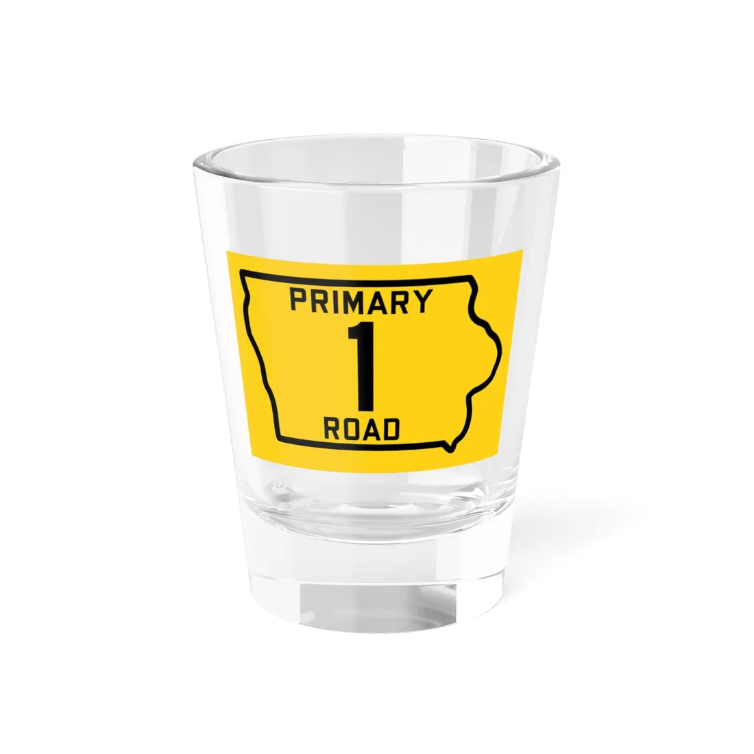 Iowa Primary 1 (Iowa) (Road Sign) Shot Glass 1.5oz 1.5oz - Go Mug Yourself