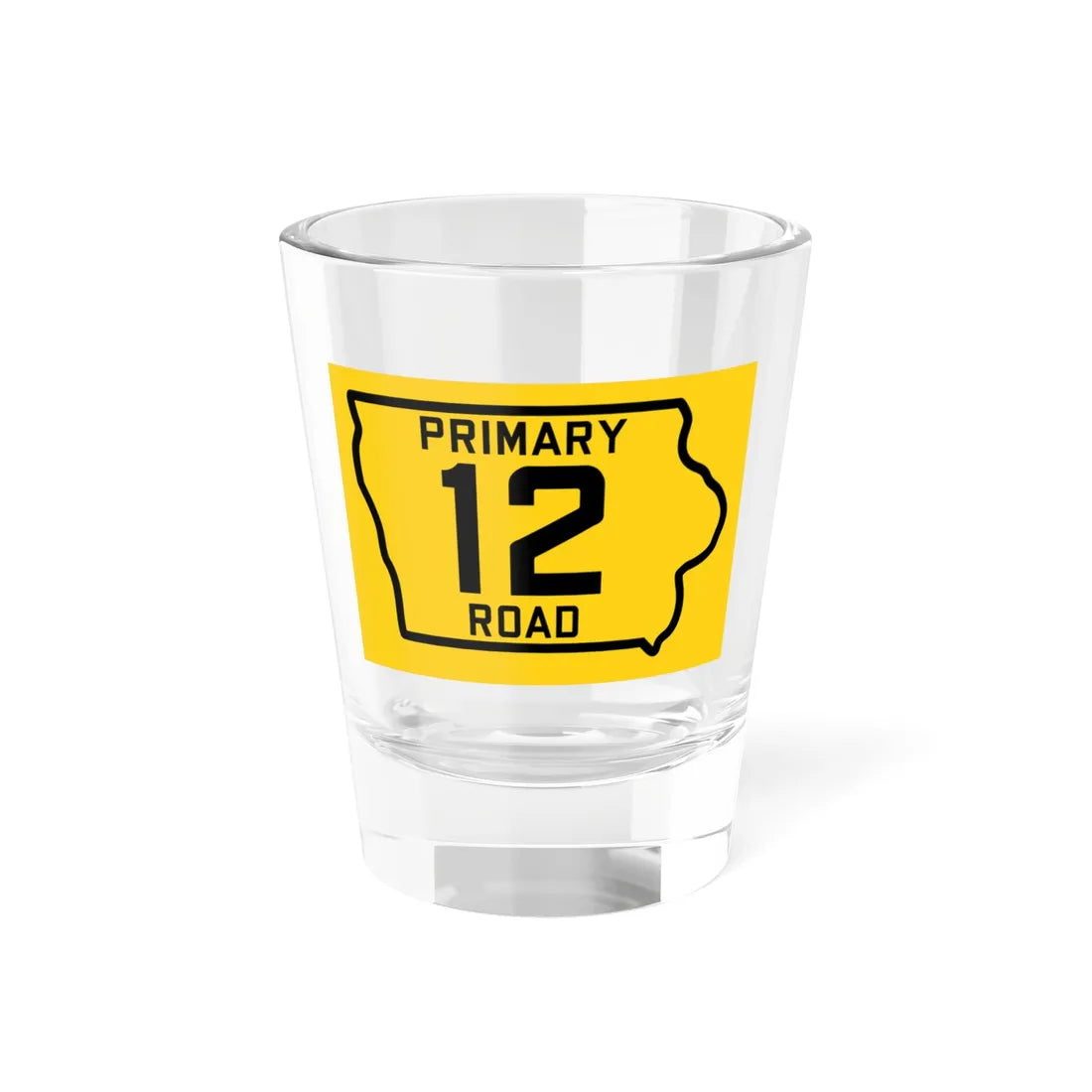 Iowa Primary 12 (Iowa) (Road Sign) Shot Glass 1.5oz 1.5oz - Go Mug Yourself