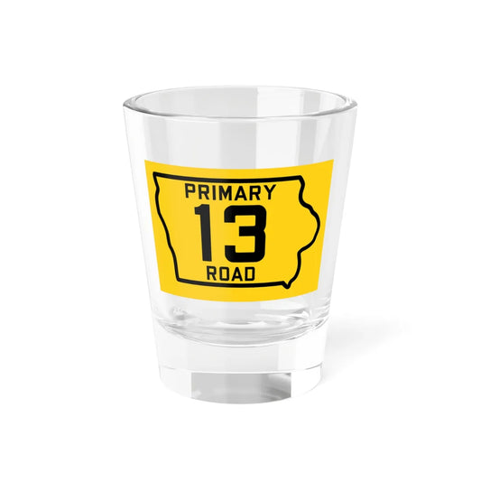 Iowa Primary 13 (Iowa) (Road Sign) Shot Glass 1.5oz 1.5oz - Go Mug Yourself