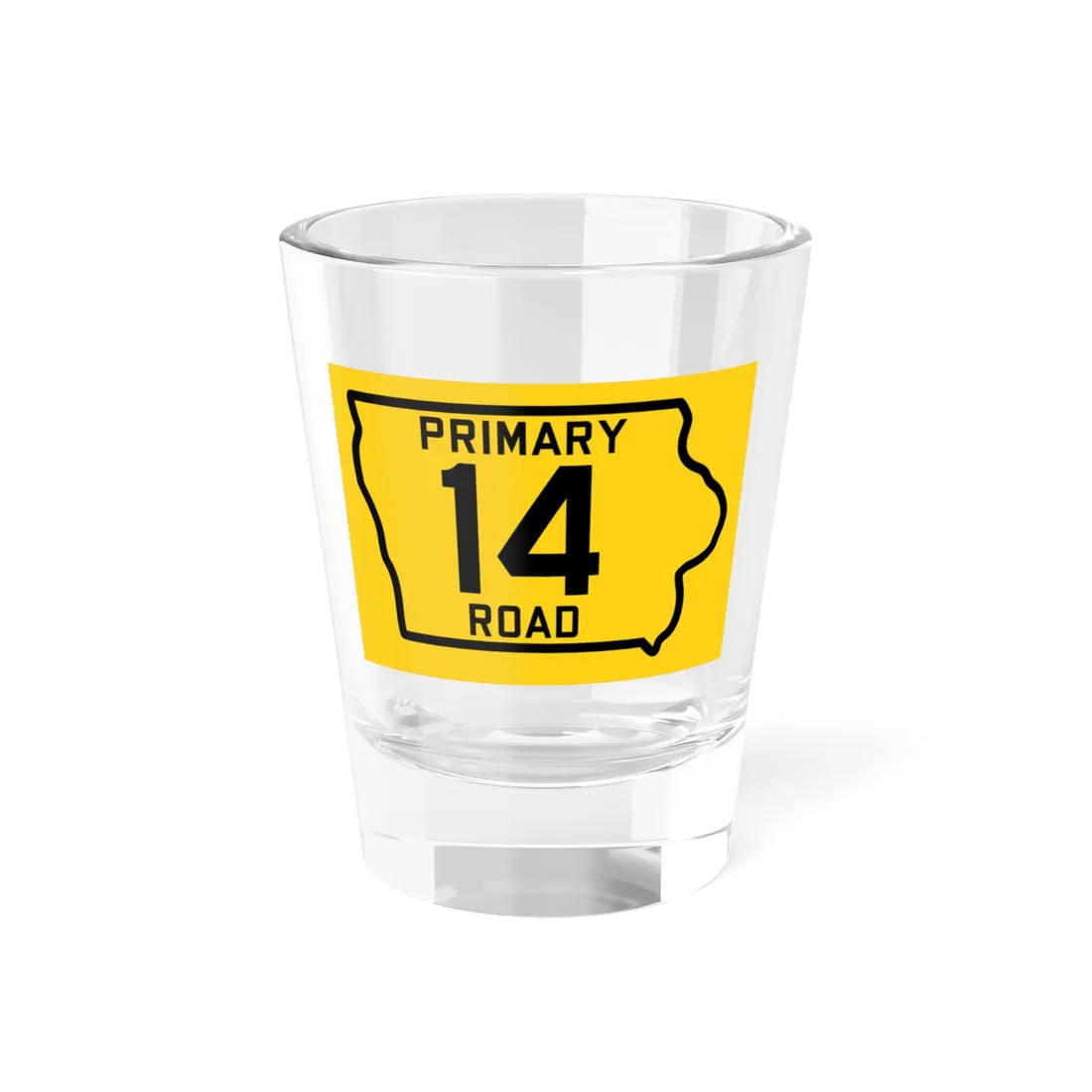 Iowa Primary 14 (Iowa) (Road Sign) Shot Glass 1.5oz 1.5oz - Go Mug Yourself