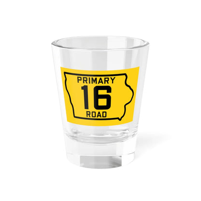 Iowa Primary 16 (Iowa) (Road Sign) Shot Glass 1.5oz 1.5oz - Go Mug Yourself
