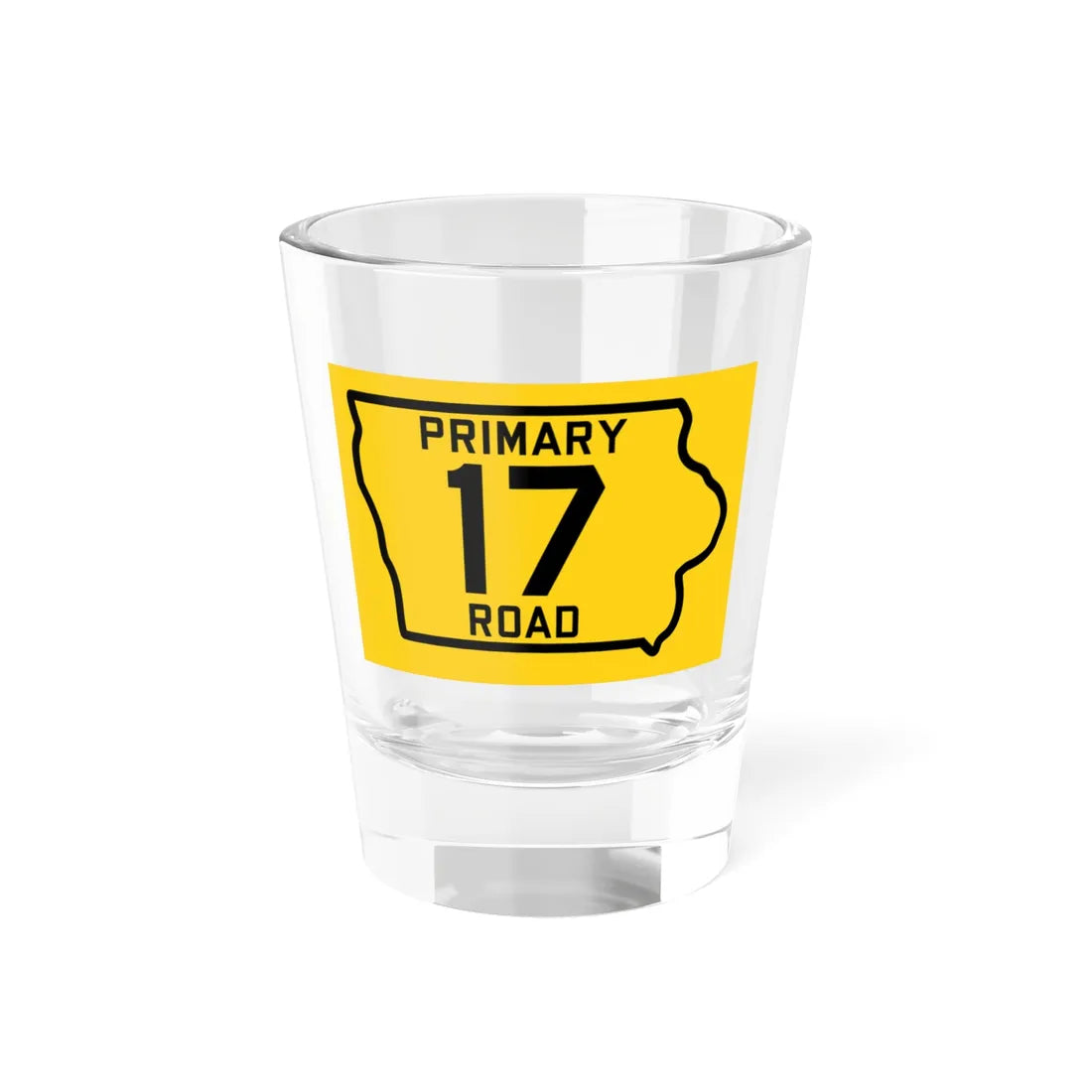 Iowa Primary 17 (Iowa) (Road Sign) Shot Glass 1.5oz 1.5oz - Go Mug Yourself