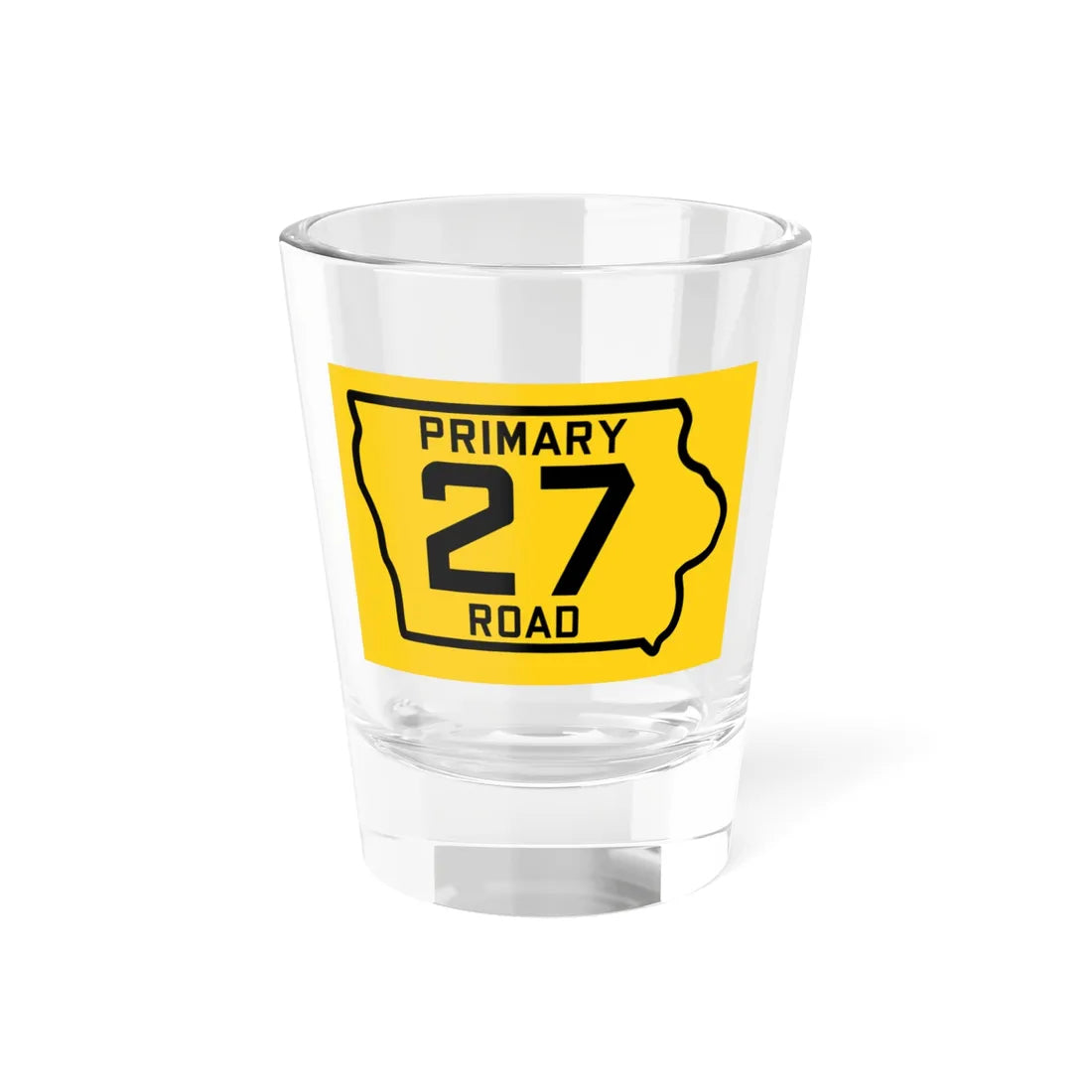 Iowa Primary 27 (Iowa) (Road Sign) Shot Glass 1.5oz 1.5oz - Go Mug Yourself