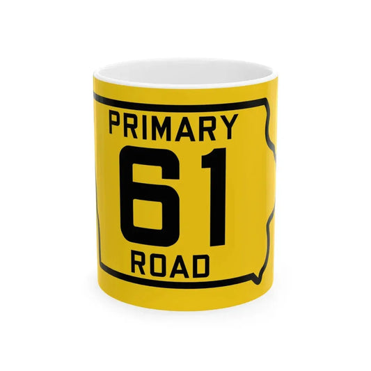 Iowa Primary 61 (Iowa) (Road Sign) White Coffee Mug 11oz - Go Mug Yourself